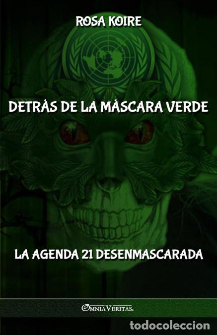 Libri: Detr&aacute;s de la m&aacute;scara verde - La Agenda 21 desenmascarada - Rosa Koire