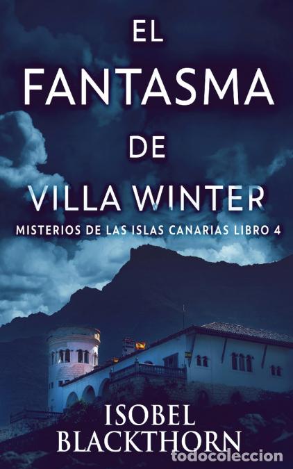 Libri: El Fantasma de Villa Winter - Isobel Blackthorn,Enrique Laurentin