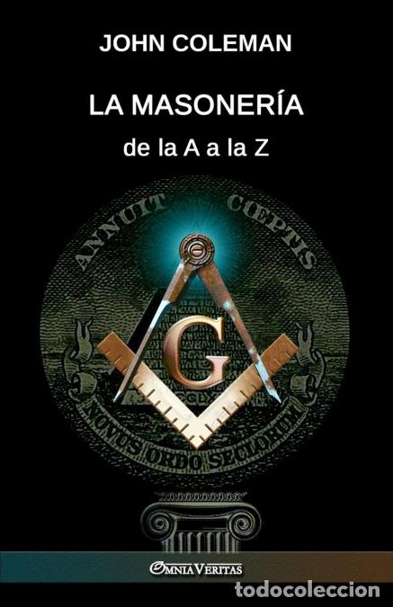 Libri: La masoner&iacute;a de la A a la Z - John Coleman