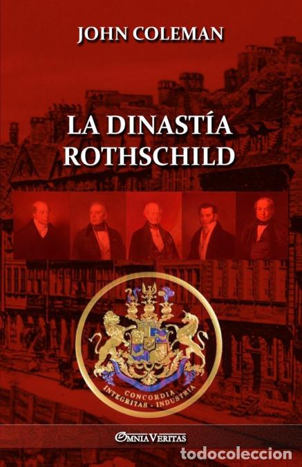 Libri: La dinast&iacute;a Rothschild - John Coleman