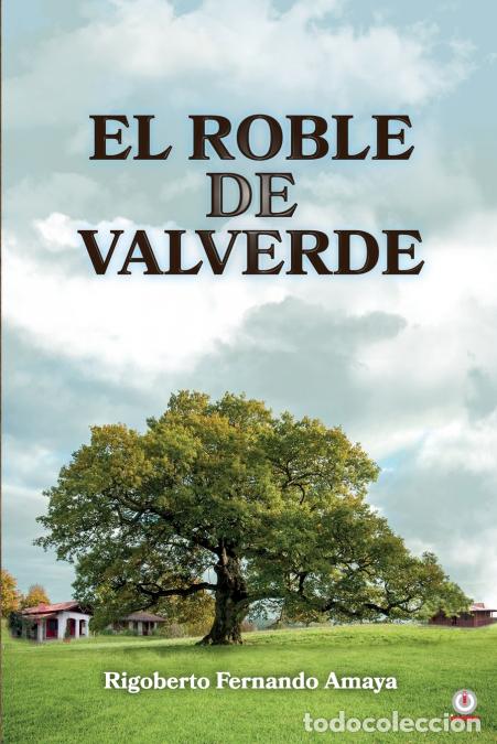 Livros: El roble de Valverde - Rigoberto Fernando Amaya