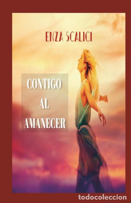 B&uuml;cher: Contigo al Amanecer - Enza Scalici