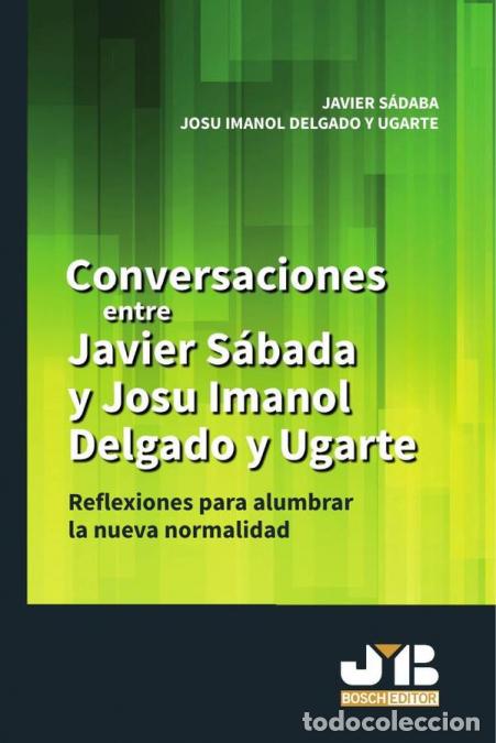 books: Conversaciones entre Javier S&aacute;daba y Josu Imanol Delgado y Ugarte - Josu Imanol Delgado y Ugarte,Jav