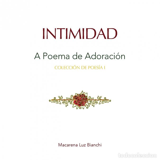 B&uuml;cher: Intimidad - Un Poema de Adoraci&oacute;n - Macarena luz Bianchi