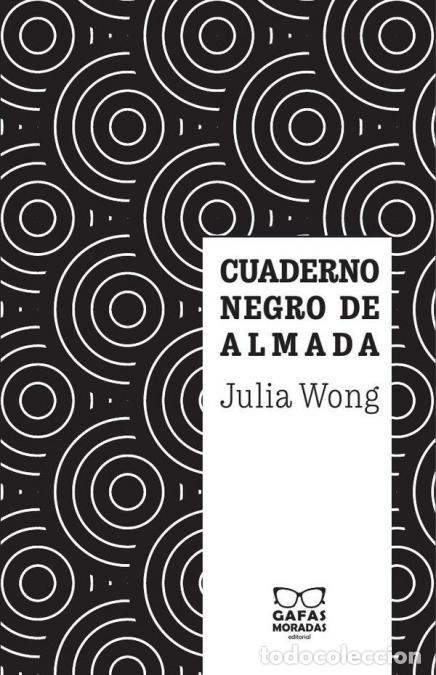 Libri: Cuaderno negro de Almada - Julia Wong