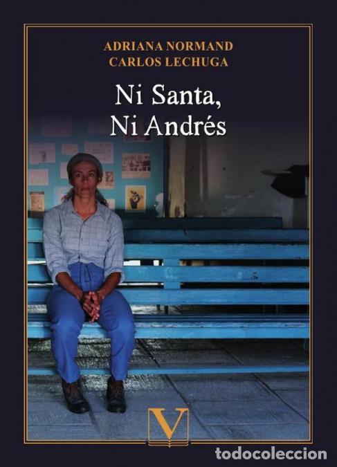 books: Ni Santa, ni Andr&eacute;s - Carlos Lechuga,Adriana Normand