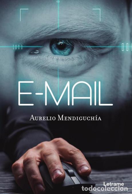 Libros: E-mail - Aurelio Mendiguch&iacute;a - Foto 1