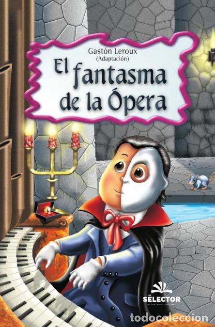 B&uuml;cher: El Fantasma de la &oacute;pera - Gaston Leroux