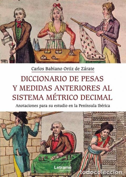 Livros: Diccionario de pesas y medida anteriores al sistema m&eacute;trico decimal. Anotaciones para su estudio en