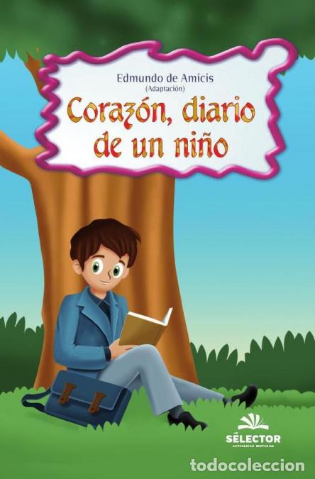 B&uuml;cher: Coraz&oacute;n, diario de un ni&ntilde;o - Edmundo De Amicis