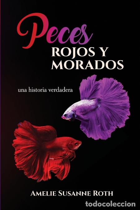 B&uuml;cher: Peces Rojos y Morados - Amelie Susanne Roth