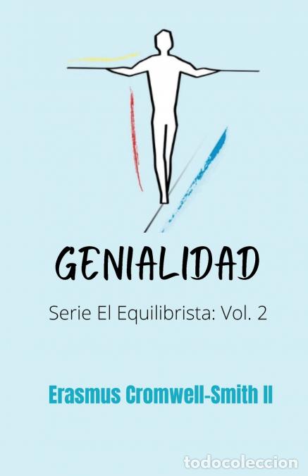 B&uuml;cher: Genialidad - Serie El Equilibrista: Vol. 2 - Erasmus Cromwell-Smith