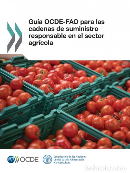 Livres: Gu&iacute;a OCDE-FAO para las cadenas de suministro responsable en el sector agr&iacute;cola - OECD