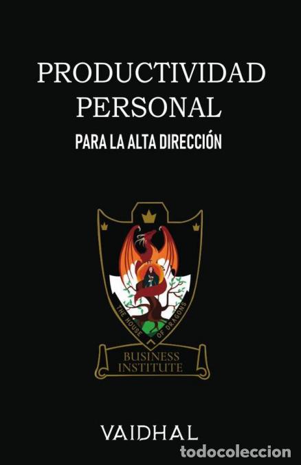 Livres: Productividad Personal: Para la Alta Direcci&oacute;n - . Vaidhal