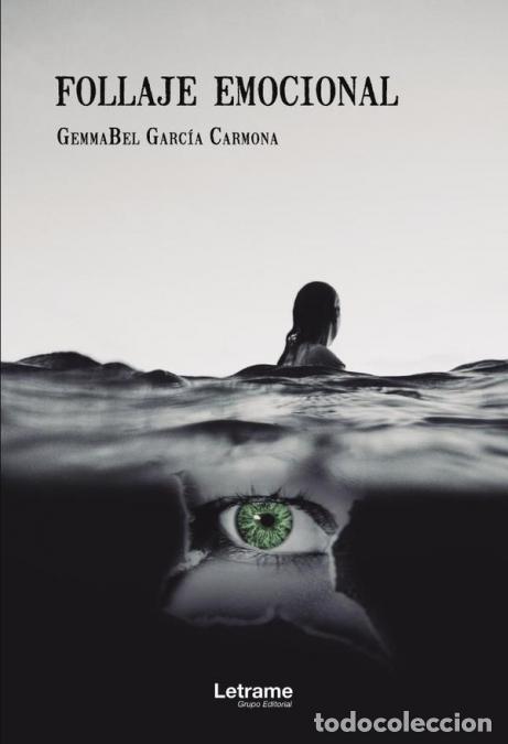 B&uuml;cher: Follaje emocional - GemmaBel Garc&iacute;a Carmona