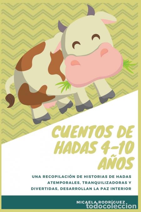 B&uuml;cher: Cuentos de hadas 4-10 a&#241;os - Una recopilaci&#243;n de historias de hadas atemporales, tranquili