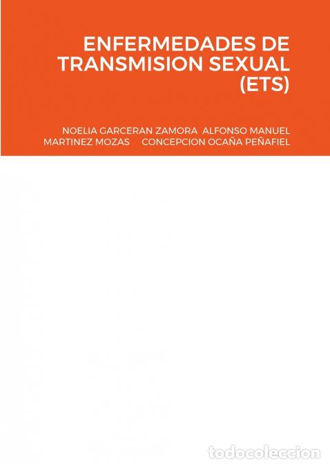 Livros: ENFERMEDADES DE TRANSMISION SEXUAL (ETS) - NOELIA GARCERAN ZAMORA,ALFONSO MANUEL MARTINEZ MOZAS