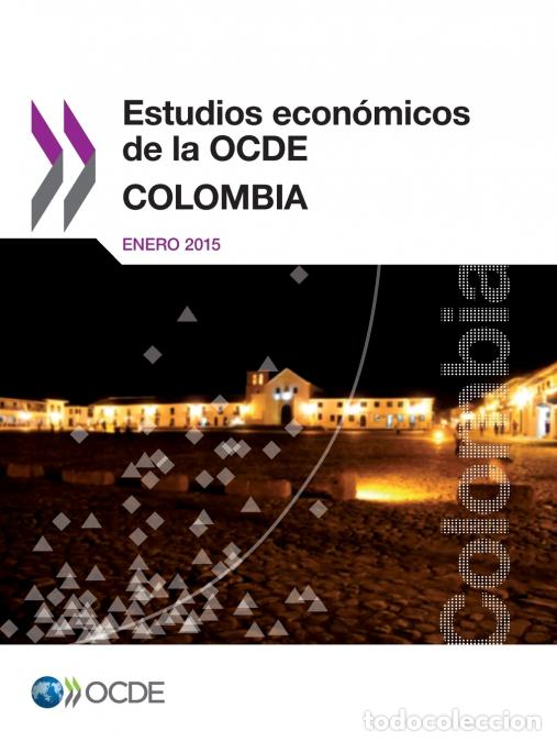 Livres: Estudios econ&oacute;micos de la OCDE - Colombia 2015 - OECD