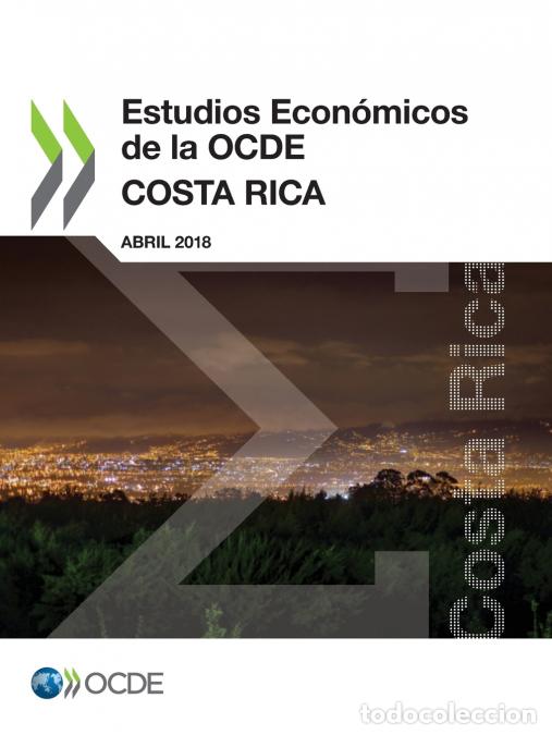 Libros: Estudios Econ&oacute;micos de la OCDE - Costa Rica 2018 - OECD