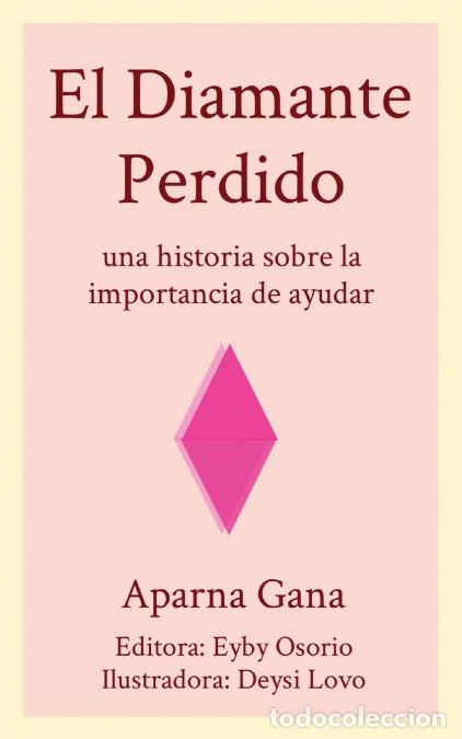 Livres: El Diamante Perdido - Aparna Gana,Eyby Osorio,Deysi Lovo