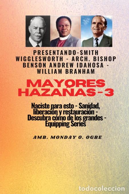 Libros: Mayores haza&ntilde;as - 3 Naciste para esto - curaci&oacute;n, liberaci&oacute;n y restauraci&oacute;n: descubre c&oacute;mo de los gr