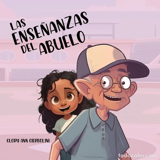 Libri: Las Ense&ntilde;anzas del Abuelo - Glory A Gierbolini