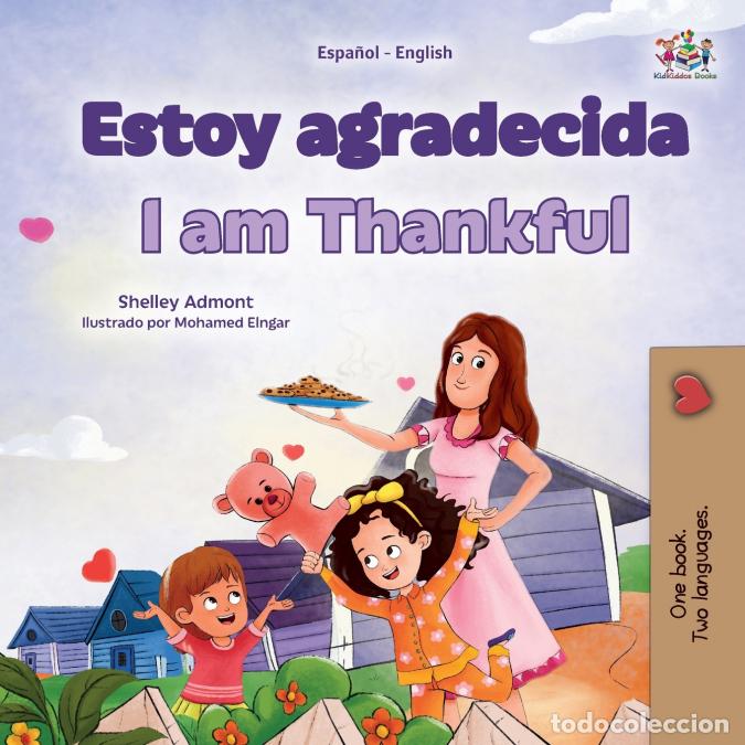 Libri: I am Thankful (Spanish English Bilingual Children?s Book) - Shelley Admont,KidKiddos Books