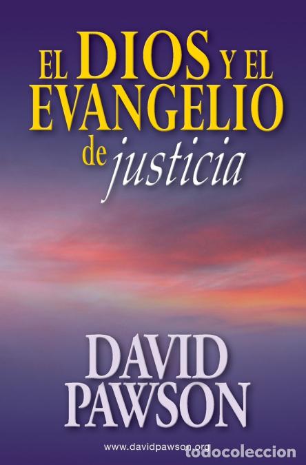 Libros: El Dios y el Evangelio de Justicia - David Pawson - Foto 1