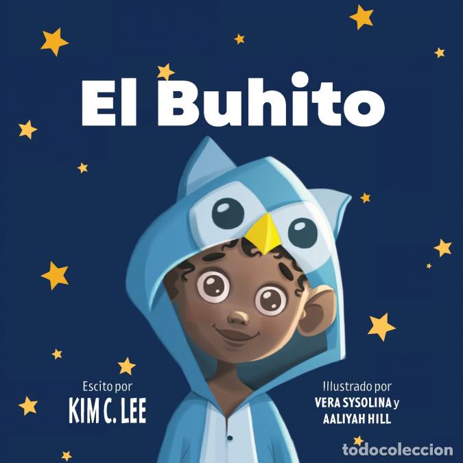 B&uuml;cher: El Buhito - Vera Sysolina,Kim C. Lee,Aaliyah Hill