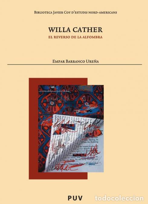 Libri: Willa Cather - El reverso de la alfombra - Empar Barranco Ure&ntilde;a