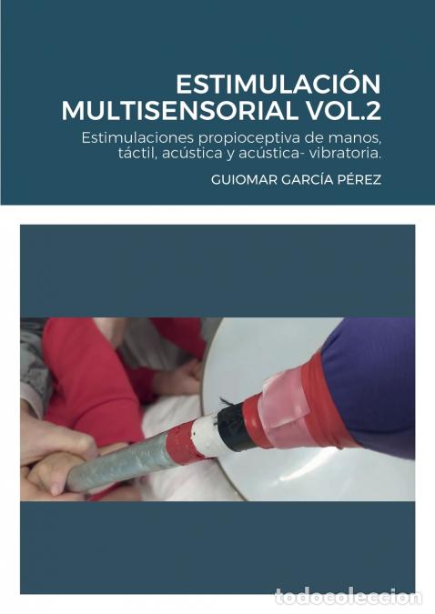 Livros: ESTIMULACI&Oacute;N MULTISENSORIAL VOL.2 - GUIOMAR GARC&Iacute;A P&Eacute;REZ