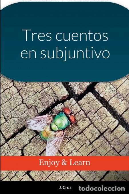 Libri: Tres cuentos en subjuntivo - J. Cruz