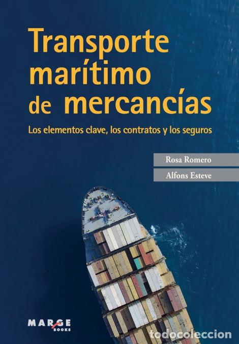 Libros: Transporte mar&iacute;timo de mercanc&iacute;as - Rosa Romero,Alfons Esteve