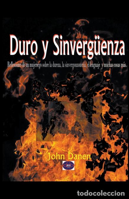 Libros: Duro y Sinverg&uuml;enza - John Danen - Foto 1