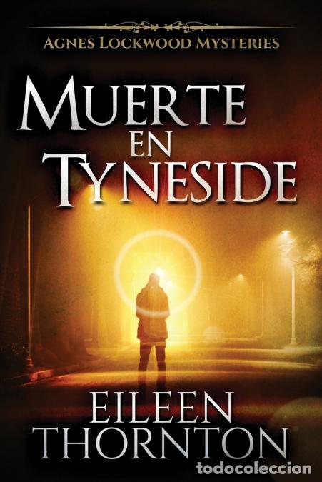 Livres: Muerte en Tyneside - Eileen Thornton