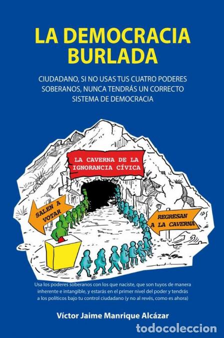 Libri: La democracia burlada - V&iacute;ctor Jaime Manrique Alc&aacute;zar