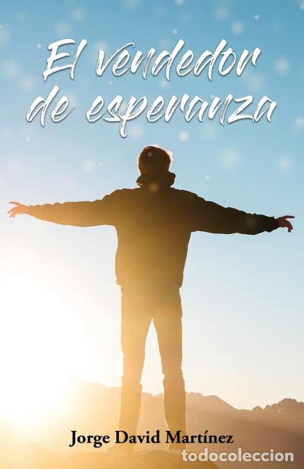 books: El vendedor de esperanza - Jorge David Mart&iacute;nez