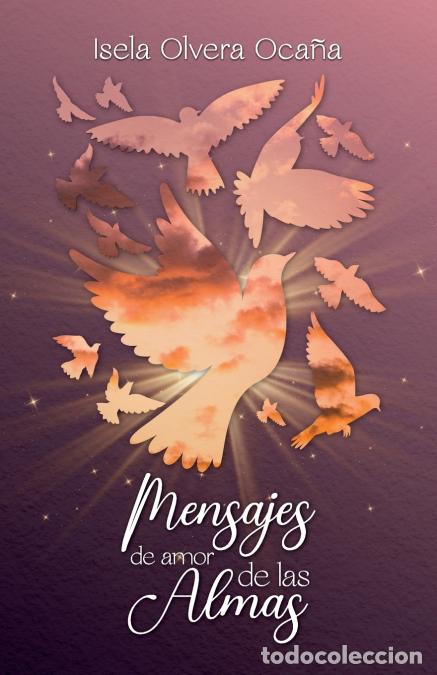 B&uuml;cher: Mensajes de amor de las Almas - Isela Olvera Oca&ntilde;a