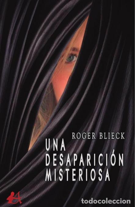 Libri: Una desaparici&oacute;n misteriosa - Roger Blieck