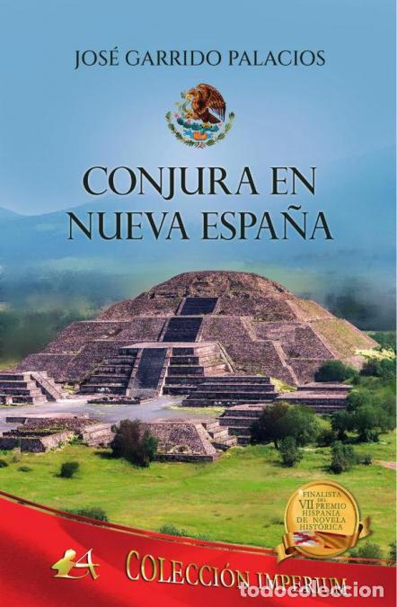 Livros: Conjura en Nueva Espa&ntilde;a - Jos&eacute; Garrido Palacios