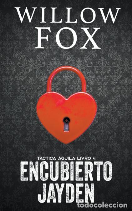 Libri: Encubierto - Jayden - Willow Fox