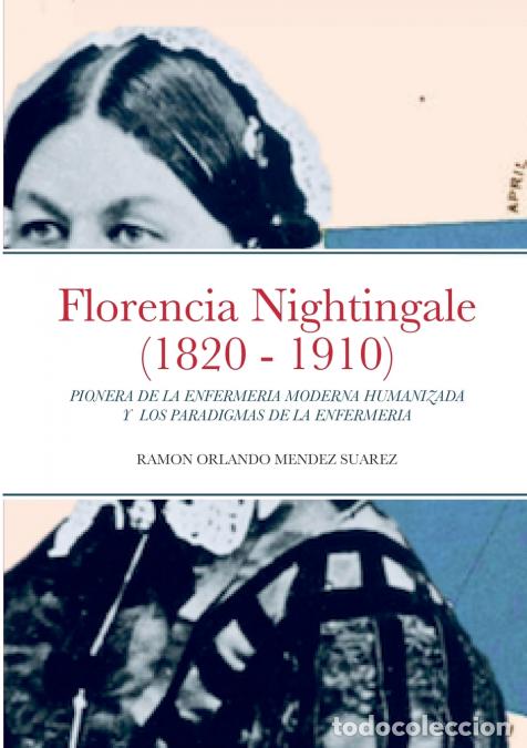 books: Florencia Nightingale (1820 - 1910) - PIONERA DE LA ENFERMERIA MODERNA HUMANIZADA Y LOS PARADIGMAS