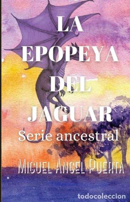 Livros: La epopeya del jaguar - Miguel Angel Puerta