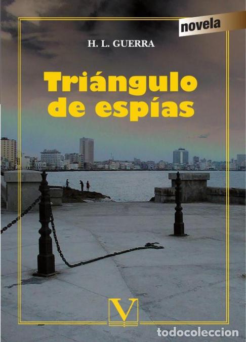 Livros: Tr&iacute;angulo de esp&iacute;as - Humberto L&oacute;pez y Guerra