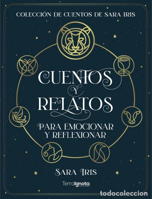 Libros: Cuentos y relatos para emocionar y reflexionar - Sara Iris