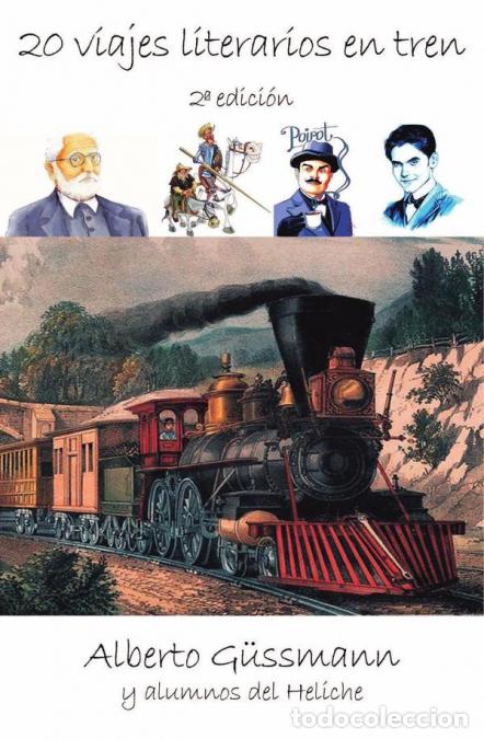 Libri: Veinte viajes literarios en tren - Alberto Gussmann