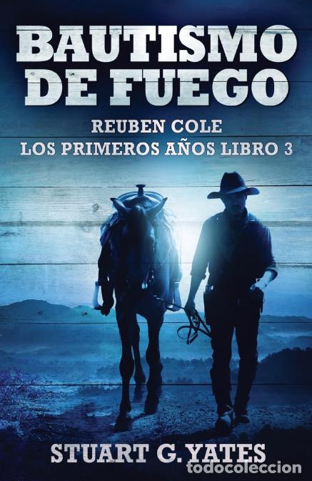 B&uuml;cher: Bautismo de fuego - Santiago Machain,Stuart G. Yates