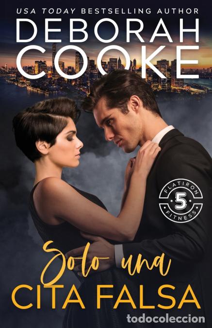 Libri: Solo una cita falsa - Deborah Cooke,Lauren Izquierdo