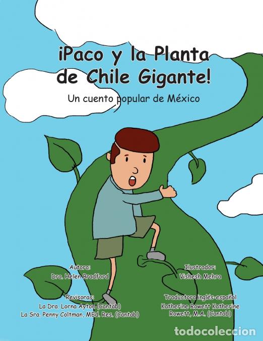 Libri: IPaco y la Planta de Chile Gigante! - Un Cuento Popular de M&eacute;xico - Dr. Kit Cheung,Dra. Helen Bradfo
