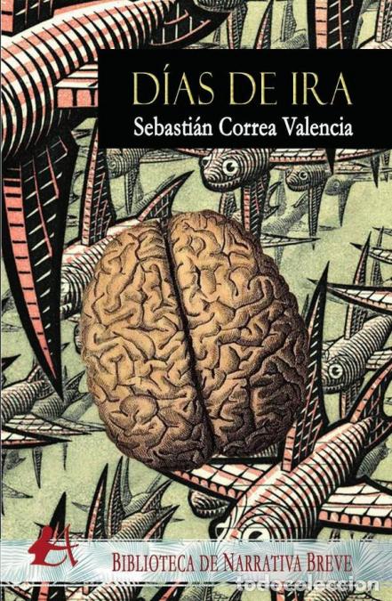B&uuml;cher: D&iacute;as de ira - Sebasti&aacute;n Correa Valencia